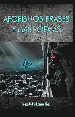 Jorge Andr Lozano Rivas - Aforismos, Frases Y M, Häftad