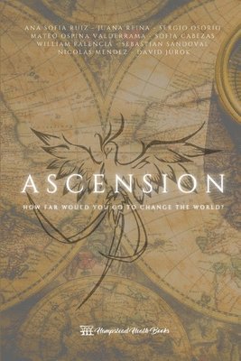 Ana Sofia Ruiz Hernandez, Sergio Alejandro Osorio Orozco, Nicolás Mendez Guerrero - Ascension, Häftad