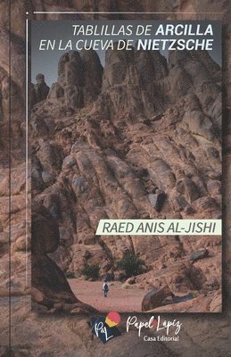 Aaron Parodi Quiroga - Tablillas de arcilla en la cueva de Nietzsche, Häftad
