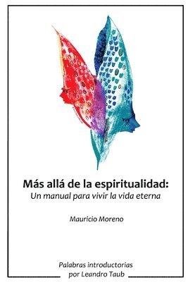 Mauricio Moreno Algarra - Más allá de la espiritualidad, Häftad