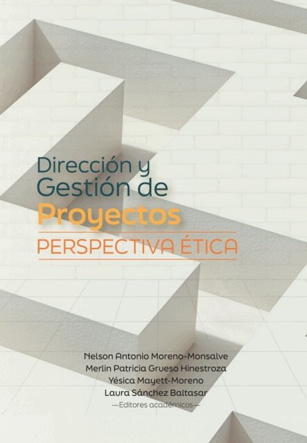 Laura Sanchez Baltasar, Yesica Mayett-Moreno, Merlin Patricia Grueso Hinestroza, Nelson Antonio Moreno Monsalve - Direccion y Gestion de Proyectos, E-bok