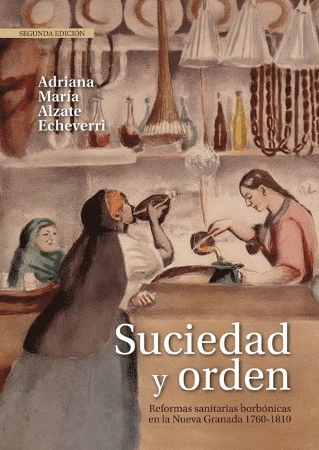 Adriana Maria Alzate Echeverri - Suciedad y orden, E-bok