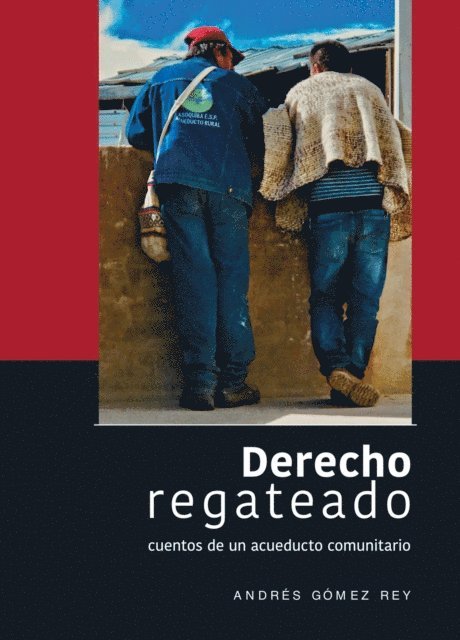 Andres Gomez Rey - Derecho regateado, E-bok