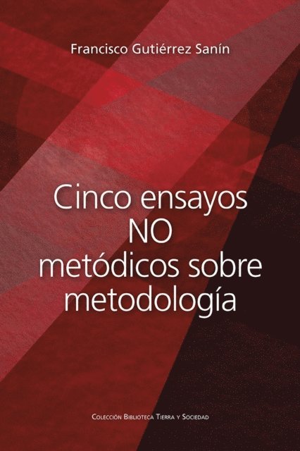 Francisco Gutierrez Sanin - Cinco ensayos no metódicos sobre metodología, E-bok