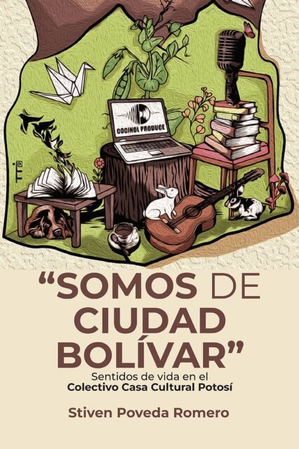Hermes Tovar Pinzon - "Somos de Ciudad Bolívar", E-bok