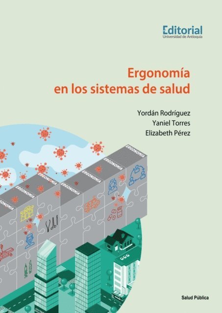 Elizabeth Perez, Yaniel Torres, Yordan Rodriguez - Ergonomía en los sistemas de salud, E-bok