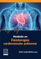 Esther Cecilia Wilches Luna - Medición en fisioterapia cardiovascular pulmonar, Häftad. Tillgänglighet: Lägg i varukorg
