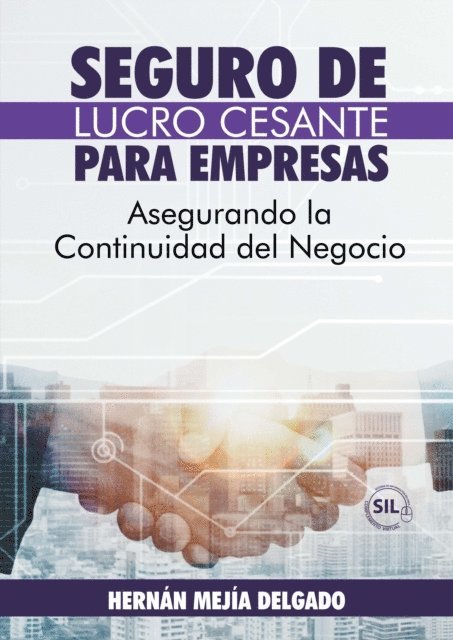 Hernan Mejia Delgado - Seguro de lucro cesante para empresas, E-bok