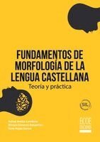 Mireya Cisneros Estupiñan - Fundamentos de morfología de la lengua castellana. Teoría y práctica, Häftad