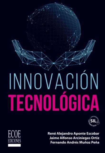 Fernando Andres Munos Pena, Jaime Alfonso Arciniegas Ortiz, Rene Alejandro Aponte Escobar - Innovación tecnológica, E-bok