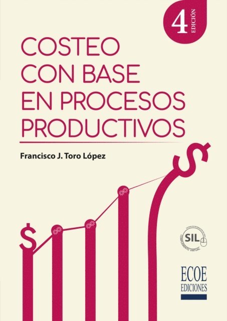 Francisco J. Toro Lopez - Costeo con base en procesos productivos, E-bok