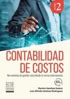 Ramiro Gamboa Suárez - Contabilidad de costos Tomo II. Herramienta de gestión vista desde la norma internacional, Häftad. Tillgänglighet: Lägg i varukorg