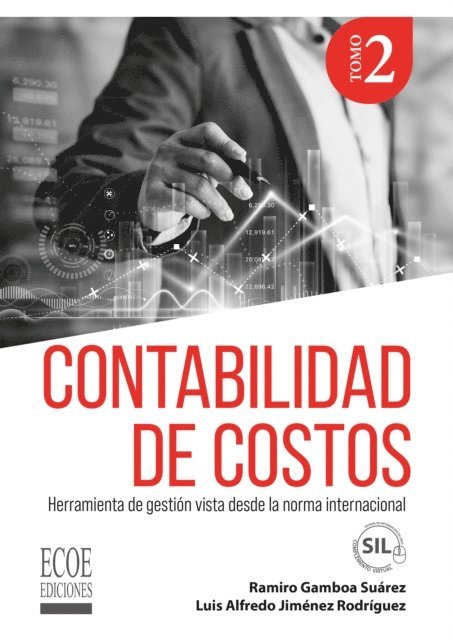 John Mauricio Vargas, Luis Alfredo Jimenez, Ramiro Gamboa Suarez - Contabilidad de costos. Tomo II, E-bok