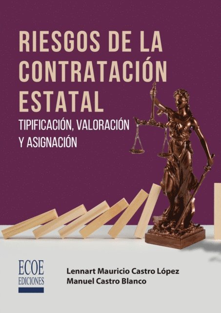 Manuel Castro Blanco, Lennart Mauricio Castro Lopez - Riesgos de la contratación estatal, E-bok