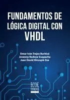 Omar Iván Trejos Buriticá, Jovanny Bedoya Guapacha, Juan David Hincapié Zea - Fundamentos de lógica digital con VHDL - 1ra edición, Häftad. Tillgänglighet: Lägg i varukorg