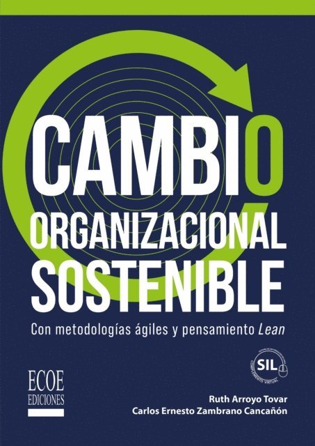 Carlos Ernesto Zambrano Cancanon, Ruth Arroyo Tovar - Cambio organizacional sostenible, E-bok