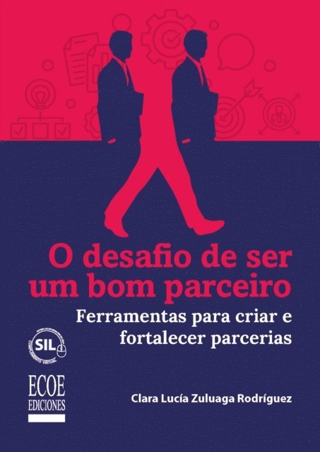 Clara Lucia Zuluaga Rodriguez, Ecoe Ediciones - O desafio de ser um bom parceiro., E-bok