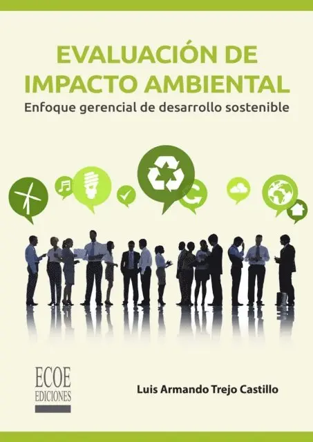 Luis Armando Trejo Castillo - Evaluación de impacto ambiental, E-bok. Tillgänglighet: Lägg i varukorg