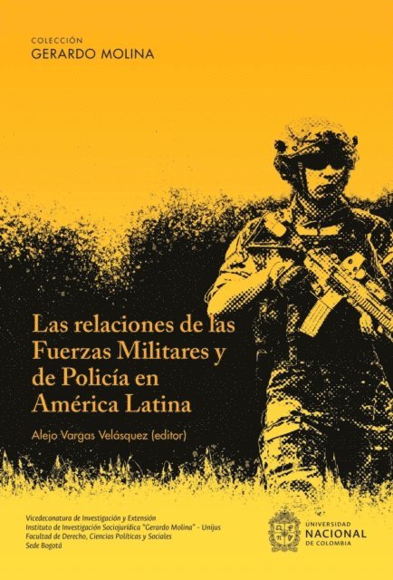 Alejo Vargas Velasquez - Las Relaciones de las Fuerzas Militares y de Policía en América Latina, E-bok
