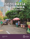 GeografÃ¿a de Colombia desde sus Territorios. Tomo II