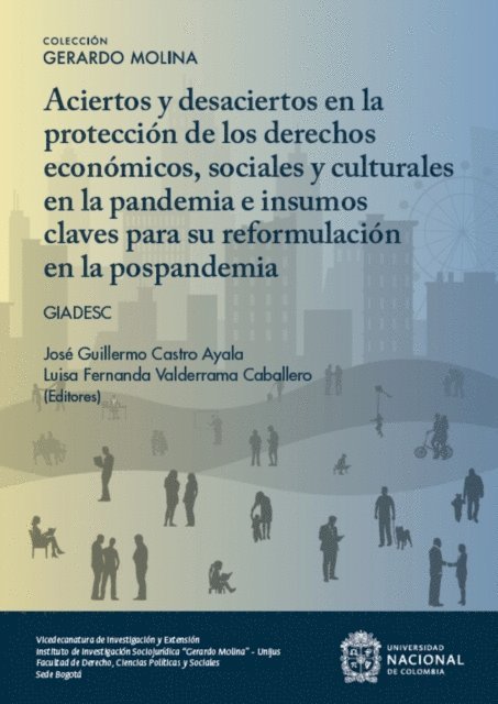 Michael Stober, Valderrama Caballero, Diego Torres Silva, Joan Sebastian Mafla Reyes, Miguel Angel Malagon Monroy, Sergio Casallas, Cristian Camilo Ochoa Guio, Aura Maria Cardenas Paulsen, Luisa Fernanda Valderrama Caballero, Jose Guillermo Castro - Aciertos y desaciertos en la protección de los derechos económicos sociales y culturales en la pandemia e insumos claves para su reformulación en la pospandemia, E-bok