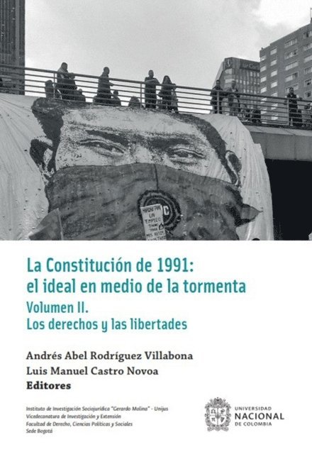 Luis Manuel Castro Novoa, Andres Abel Rodriguez Villabona - La Constitución de 1991: el ideal en medio de la tormenta, E-bok