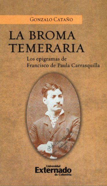 Gonzalo Catano - La broma temeraria, E-bok