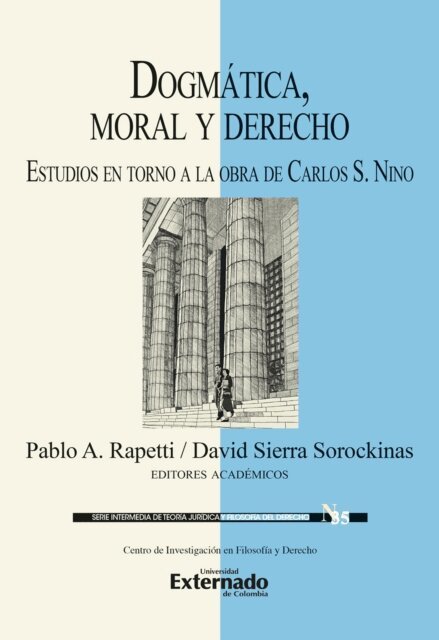 David Sierra Sorockinas, Pablo A. Rapetti - Dogmatica, moral y derecho, E-bok