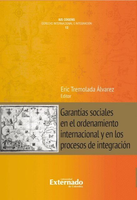 Alessandro Andreotti, Eric Tremolada Alvarez - Garantías sociales en el ordenamiento internacional y en los procesos de integración, E-bok