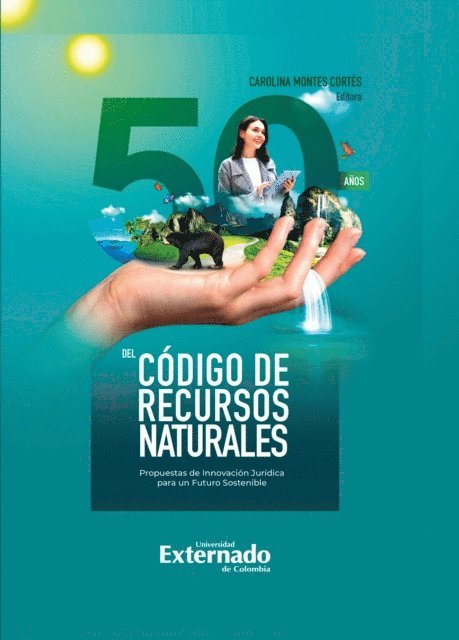 Carolina Montes Cortes - 50 años del código de recursos naturales, E-bok