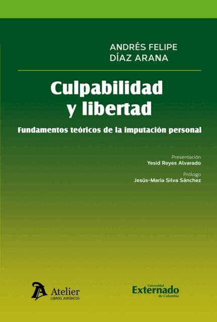 Andres Felipe Diaz Arana - Culpabilidad y libertad, E-bok
