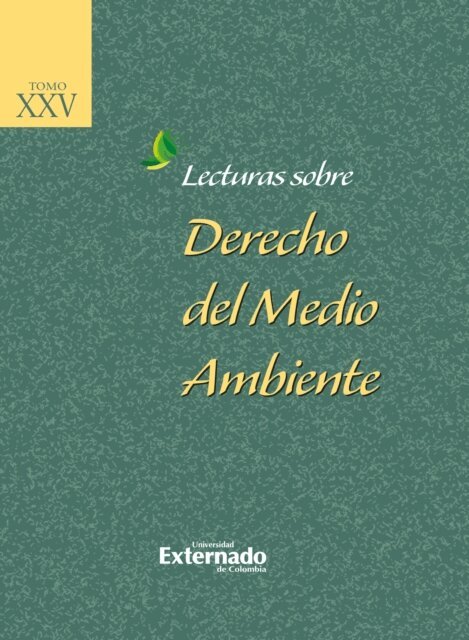 Carolina Montes Cortes - Lecturas sobre derecho del medio ambiente. Tomo XXV, E-bok
