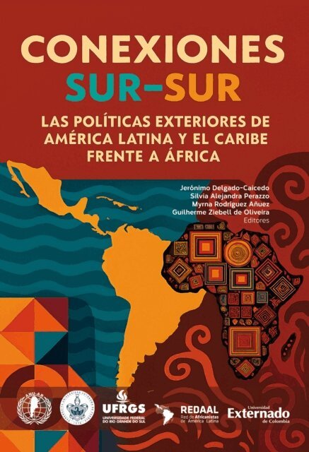 Guilherme Ziebell de Oliveira, Myrna Rodriguez Anuez, Silvia Alejandra Perazzo, Jeronimo Delgado-Caicedo - Conexiones sur-sur, E-bok
