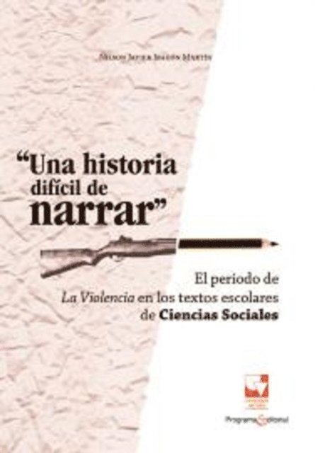 Nilson Javier Ibagon Martin - Una historia difícil de narrar, E-bok. Tillgänglighet: Lägg i varukorg