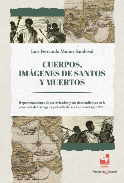 Luis Fernando Munoz Sandoval - Cuerpos, imagenes de santos y muertos, E-bok