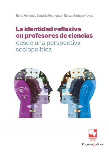 Nelson Enrique Hoyos, Boris Fernando Candela Rodriguez - La identidad reflexiva en profesores de ciencias desde una perspectiva sociopolitica, E-bok