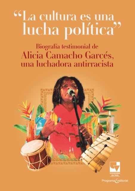 Michael Birenbaum-Quintero, Mauricio Fidel Camacho, Lorena Ardito Aldana, Alicia Camacho Garces - "La cultura es una lucha política", E-bok. Tillgänglighet: Lägg i varukorg