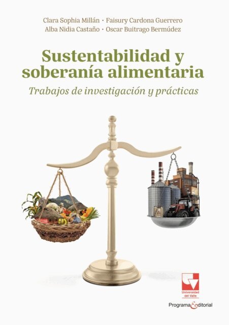 Oscar Buitrago Bermudez, Alba Nidia Castano Castano, Faisury Cardona-Guerrero, Clara Sophia Millan Bonilla - Sustentabilidad y soberanía alimentaria, E-bok