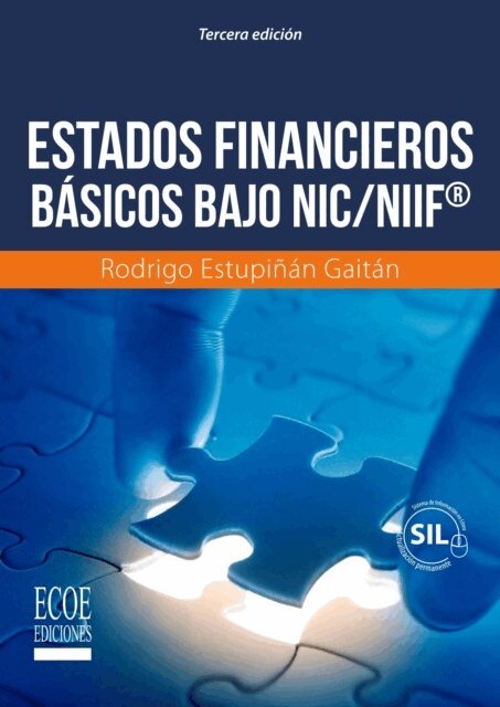 Rodrigo Estupinan Gaitan - Estados financieros basicos bajo NIC/NIIF - 3ra edicion, E-bok