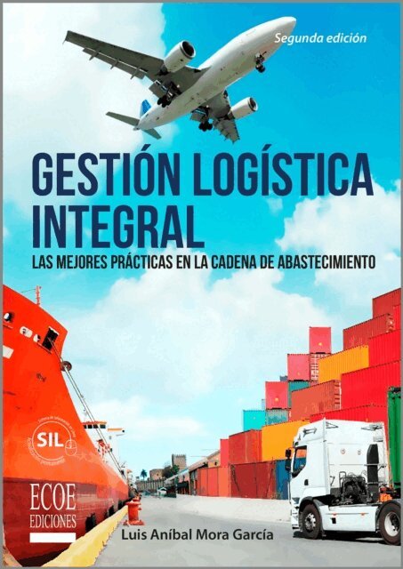 Luis Anibal Mora Garcia - Gestion logistica integral - 2da edicion, E-bok