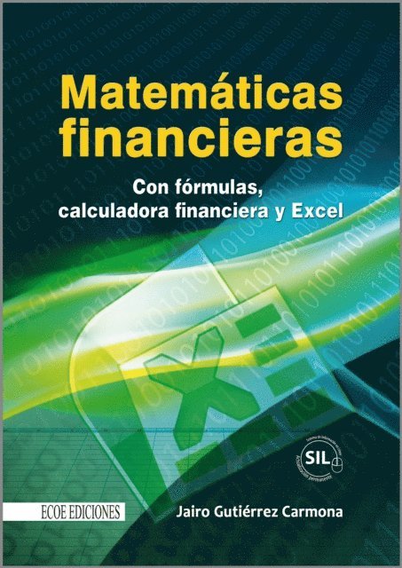 Jairo Gutierrez Carmona - Matemáticas financieras con formulas, calculadora financiera y excel, E-bok. Tillgänglighet: Lägg i varukorg