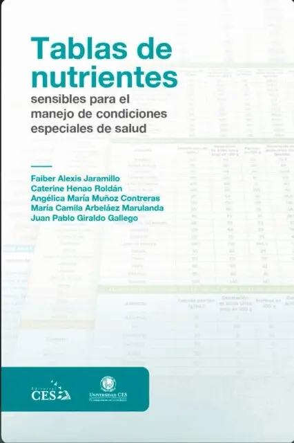 Juan Pablo Giraldo Gallego, Maria Camila Arbelaez Marulanda, Angelica Maria Munoz Contreras, Caterine Henao Roldan, Faber Alexis Jaramillo Yepes - Tablas de nutrientes sensibles para el manejo de condiciones especiales de salud, E-bok. Tillgänglighet: Lägg i varukorg