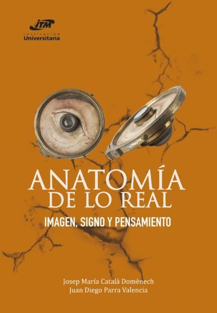 Juan Diego Parra Valencia, Josep Maria Catala Domenech - Anatomía de lo real, E-bok. Tillgänglighet: Lägg i varukorg