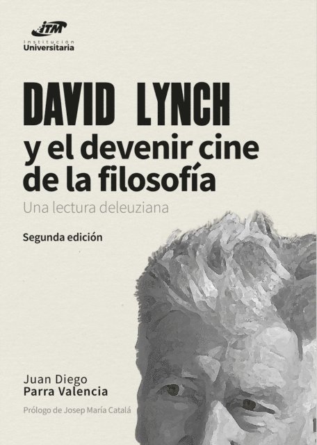 Juan Diego Parra Valencia - David Lynch y el devenir cine de la filosofia, E-bok. Tillgänglighet: Lägg i varukorg