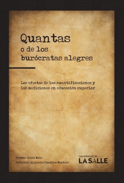 Sebastian Alejandro Gonzalez Montero, German Ulises Bula Caraballo - Quantas o de los burócratas alegres, E-bok