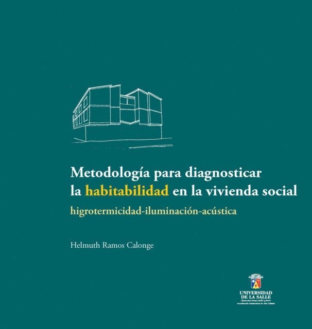 Helmuth Ramos Calonge - Metodologia para diagnosticar la habitabilidad en la vivienda social, E-bok