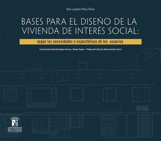 Alex Leandro Perez Perez - Bases para el diseño de la vivienda de interés social, E-bok