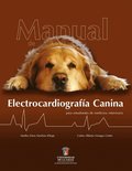 Manual de electrocardiografÿa canina para estudiantes de medicina veterinaria
