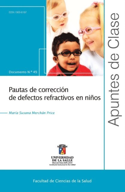 Pautas de correccion de defectos refractivos en ninos