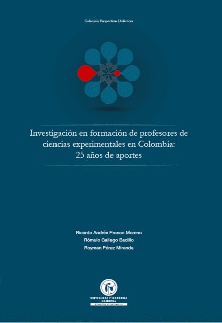 oyman Perez Miranda, Romulo Gallego Badillo, Ricardo Andres Franco Moreno - Investigacion en formacion de profesores de ciencias experimentales en Colombia:, E-bok